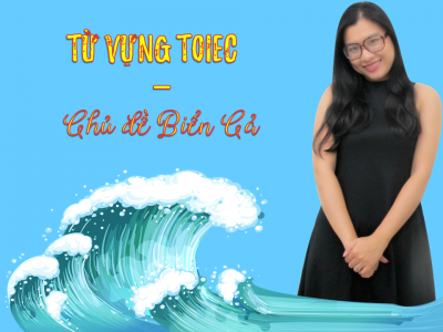 từ vựng tiếng Anh về biển cả - TIENGANHIKUN