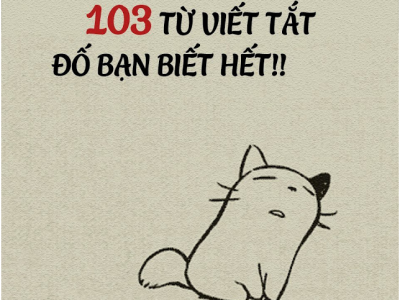 103 từ viết tắt đố bạn biết hết