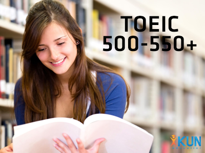 KHÓA HỌC LUYỆN THI TOEIC 500-550+ điểm