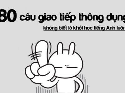 80 câu giao tiếp thông dụng